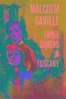 Three Towers in Tuscany