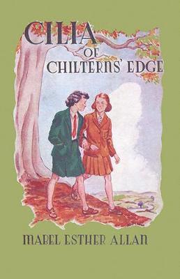Mabel Esther Allan - Cilia of Chilterns' Edge, Häftad