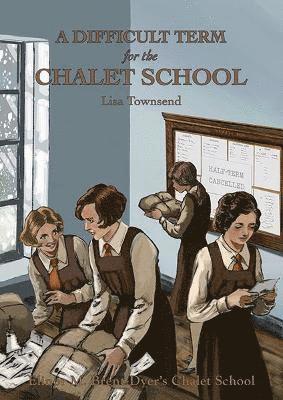 Difficult Term for the Chalet School