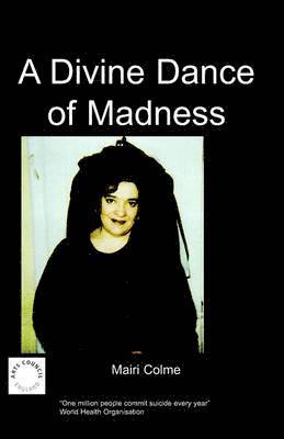 M Colme, M. Colme - Divine Dance of Madness, Häftad