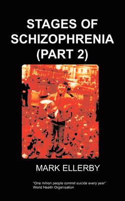M, Ellerby, M. Ellerby - Stages of Schizophrenia, The (Part 2), Häftad