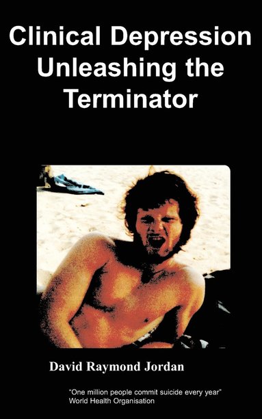 bokomslag Clinical Depression - Unleashing the Terminator