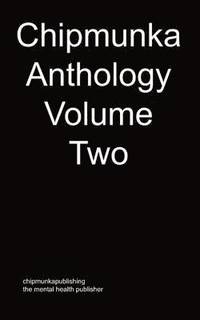bokomslag The Chipmunka Anthology (Volume Two)