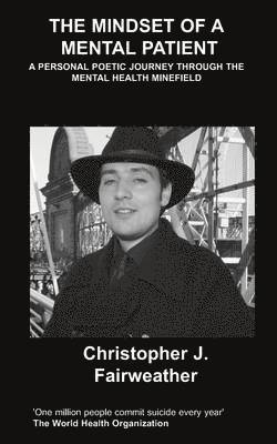 Mindset of a Mental Patient