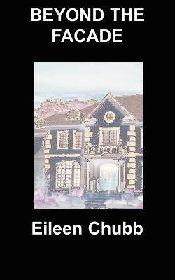Eileen Chubb - Beyond the Facade, Häftad