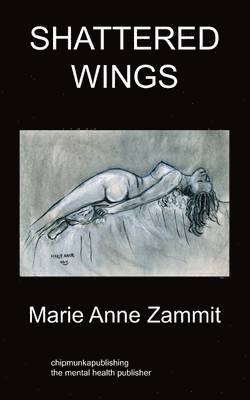 Mary-Anne Zammit - Shattered Wings, Häftad