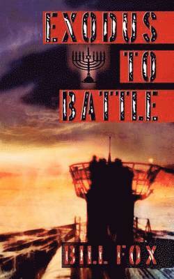 Bill Fox - Exodus to Battle, Häftad