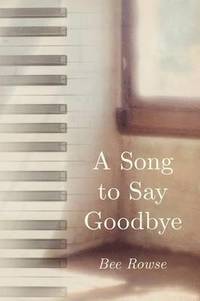 bokomslag Song to Say Goodbye