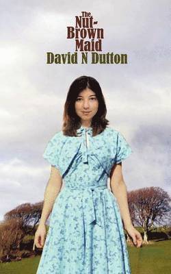 David N. Dutton - Nut-Brown Maid, Häftad