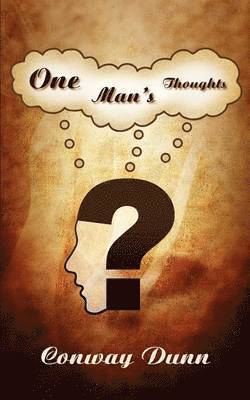 One Man's Thoughts 1