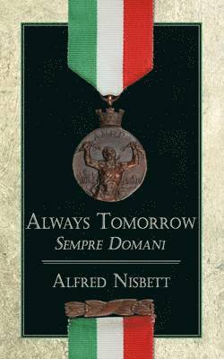 Alfred Nisbett - Always Tomorrow, Häftad