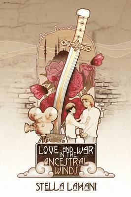 bokomslag Love and War in the Ancestral Winds