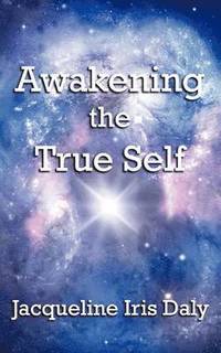 bokomslag Awakening the True Self