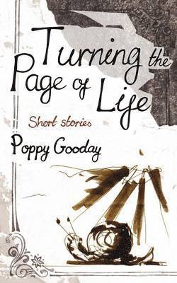 Poppy Gooday - Turning the Page of Life, Häftad