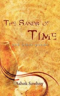 bokomslag The Sands of Time and Other Poems