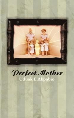 Perfect Mother 1