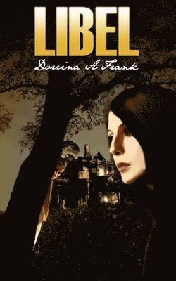 Dorrina A. Frank - Libel, Häftad