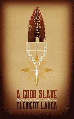 bokomslag A Good Slave