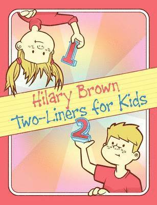 Hilary Brown - Two-Liners for Kids, Häftad