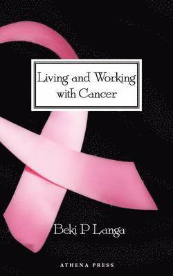 bokomslag Living and Working with Cancer