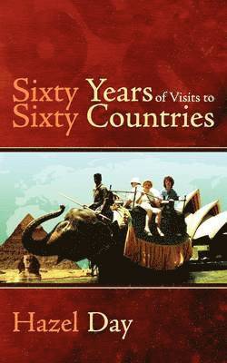 Sixty Years of Visits to Sixty Countries 1