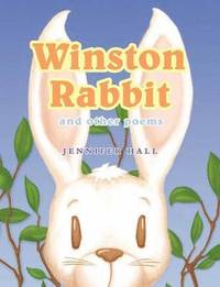 bokomslag Winston Rabbit and Other Poems