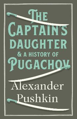 bokomslag The The Captain's Daughter and A History of Pugachov