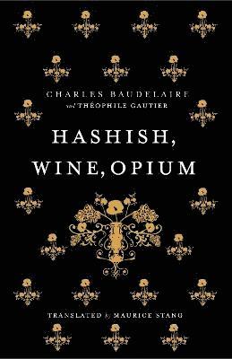 bokomslag Hashish, Wine, Opium