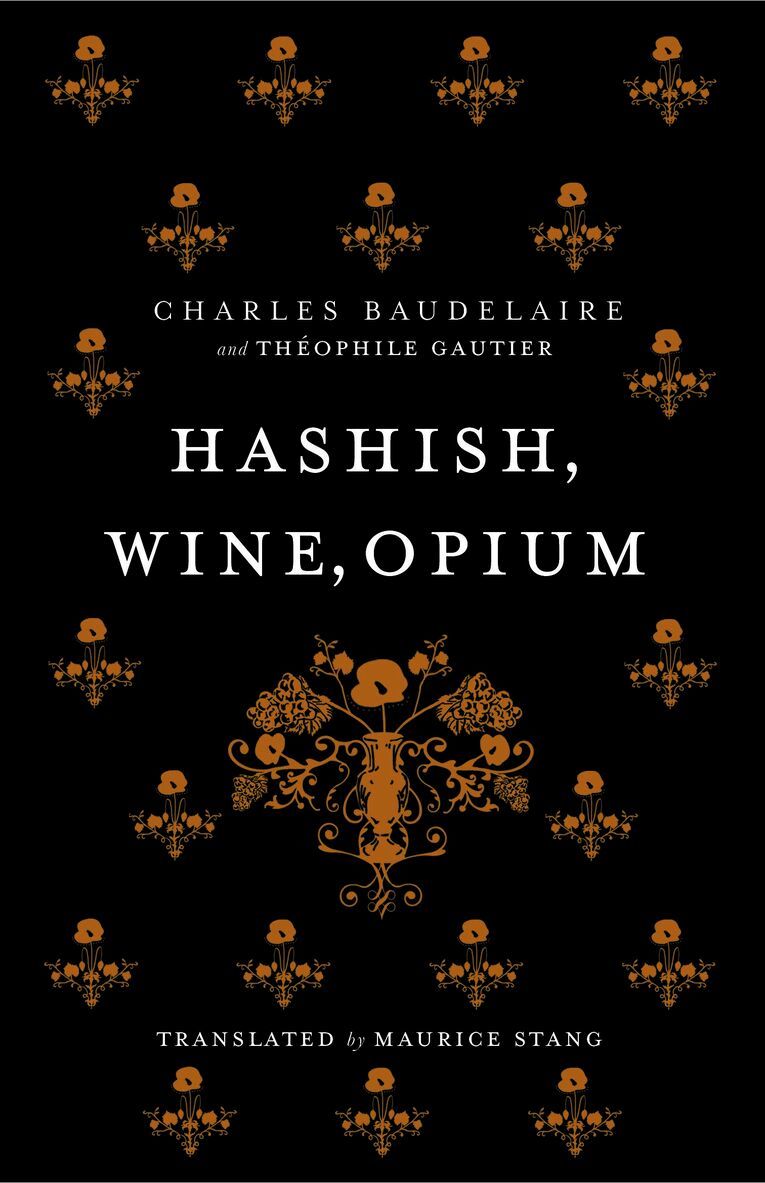 Hashish, Wine, Opium