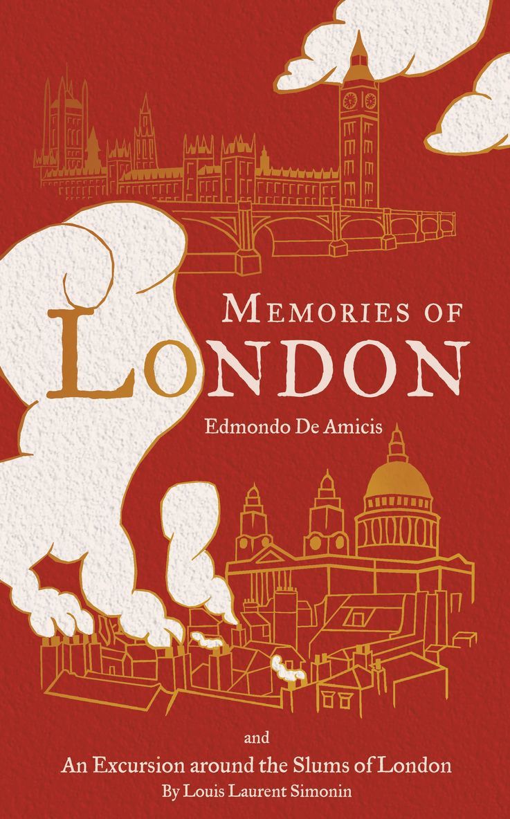 Edmondo de Amicis, Edmondo De Amicis - Memories of London, Inbunden
