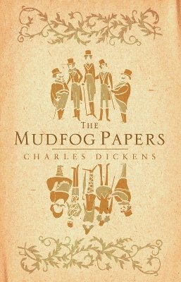 bokomslag The Mudfog Papers