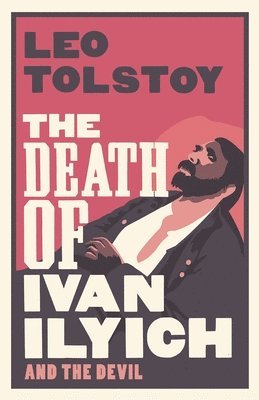 bokomslag The Death of Ivan Ilyich: New Translation