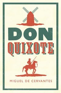 Miguel de Cervantes - Don Quixote, Häftad