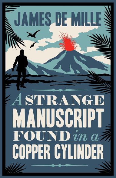 James De Mille - Strange Manuscript Found in a Copper Cylinder, Häftad