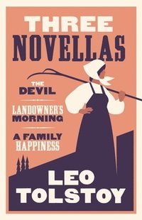 bokomslag Three Novellas: New Translation
