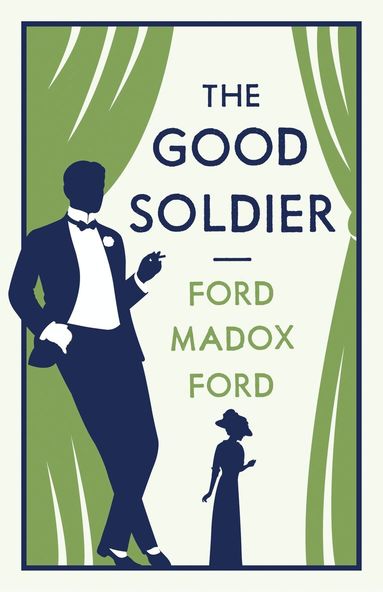 Ford Madox Ford - Good Soldier, Häftad