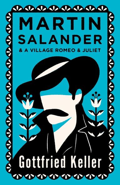 Gottfried Keller - Martin Salander and A Village Romeo and Juliet, Häftad