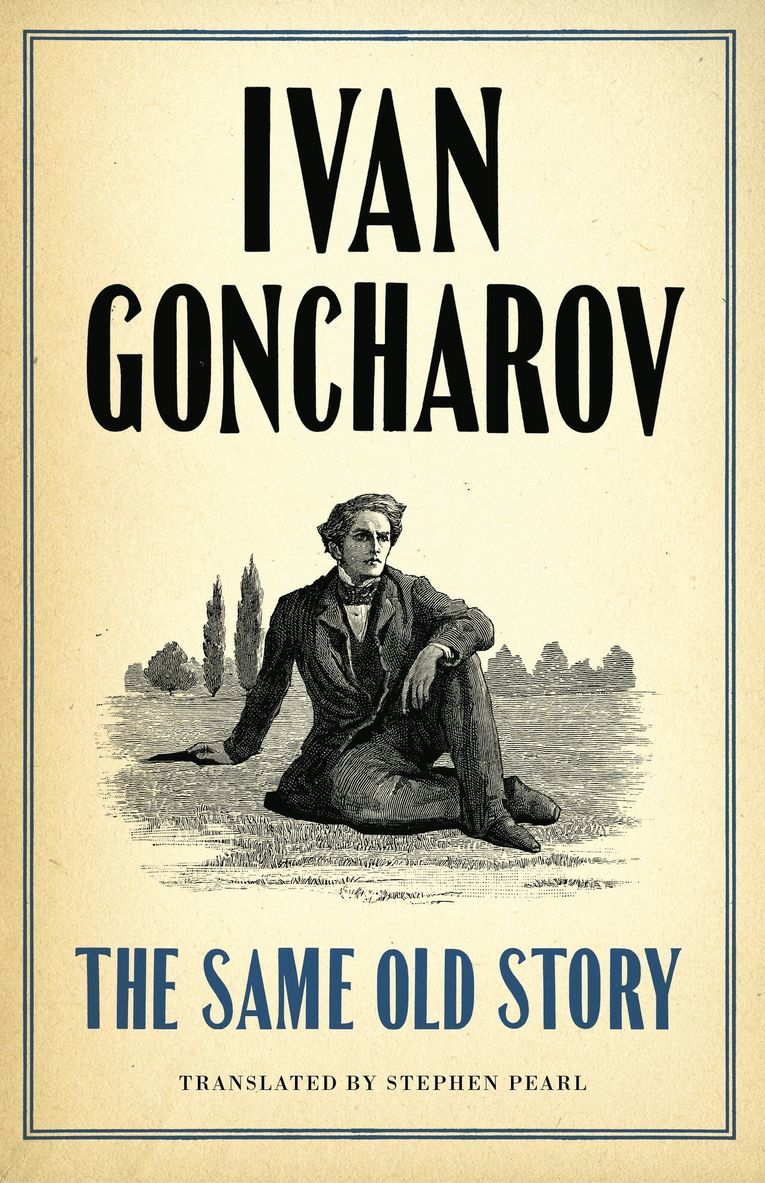 Ivan Goncharov - Same Old Story: New Translation, Häftad