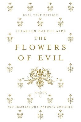 bokomslag Flowers of Evil: Dual Language and New Verse Translation