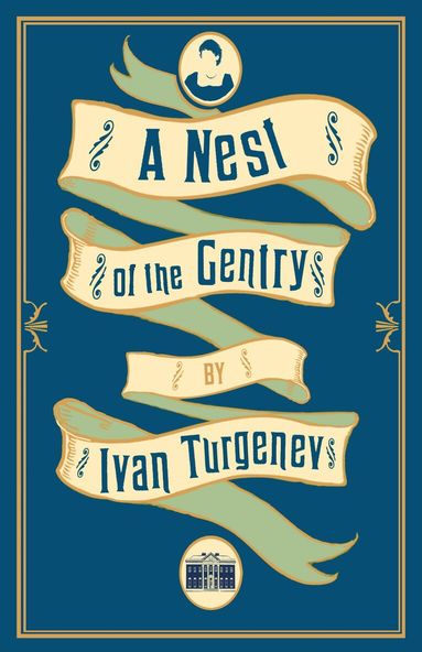 Ivan Turgenev - Nest of the Gentry: New Translation, Häftad