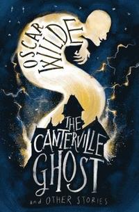 bokomslag The Canterville Ghost and Other Stories