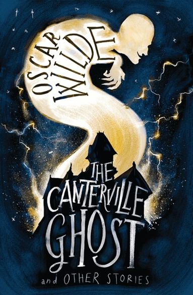 Oscar Wilde - Canterville Ghost and Other Stories, Häftad