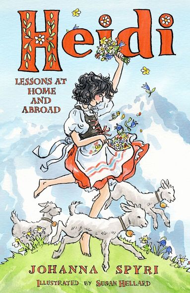 Johanna Spyri - Heidi: Lessons at Home and Abroad, Häftad