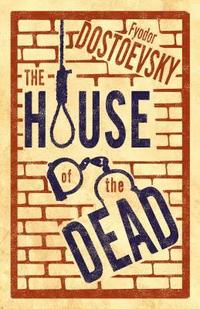 bokomslag House of the Dead: New Translation