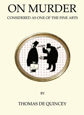 On Murder Considered as One of the Fine Arts 1