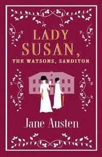 bokomslag Lady Susan, The Watsons, Sanditon