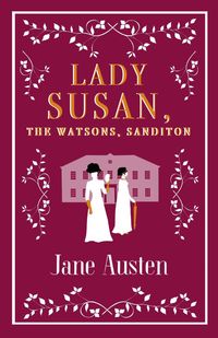 bokomslag Lady Susan, The Watsons, Sanditon