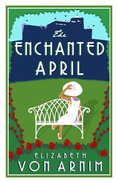 Elizabeth von Armin - Enchanted April, Häftad