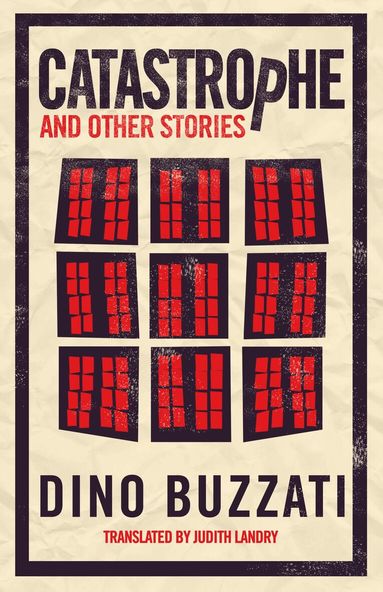 Dino Buzzati - Catastrophe and Other Stories, Häftad