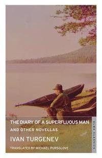 bokomslag The Diary of a Superfluous Man and Other Novellas: New Translation